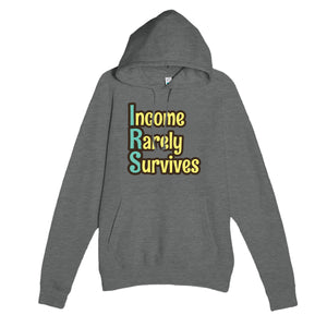 Income Rarely Survives — funny graphite heather unisex hoodie