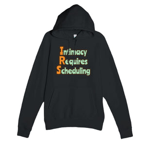 Intimacy Requires Scheduling — funny black unisex hoodie