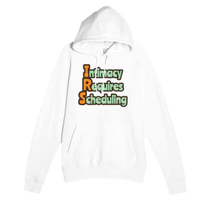 Intimacy Requires Scheduling — funny white unisex hoodie