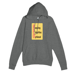 Keeping Priorities Optional — funny graphite heather unisex hoodie