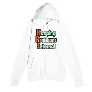 Keeping Problems Internal — funny white unisex hoodie