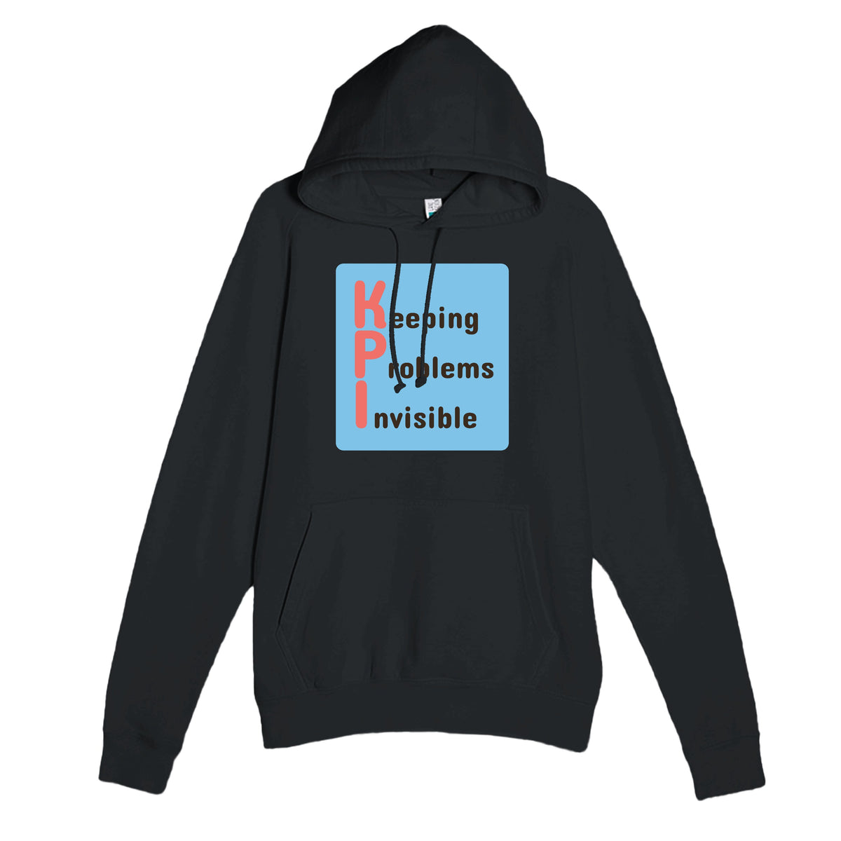 Keeping Problems Invisible — funny black unisex hoodie