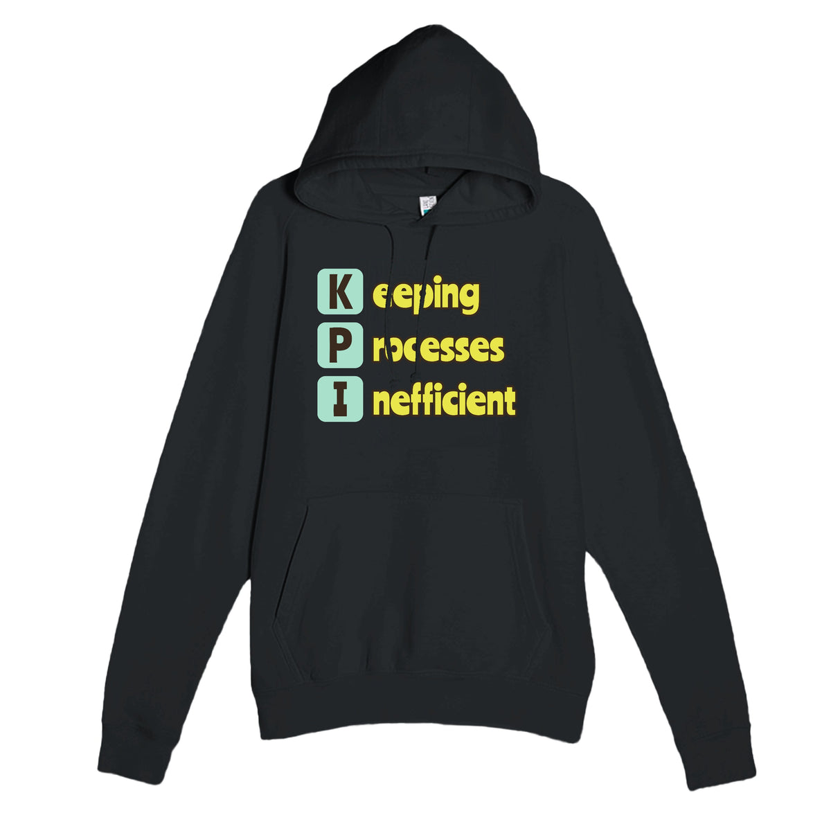 Keeping Processes Inefficient — funny black unisex hoodie