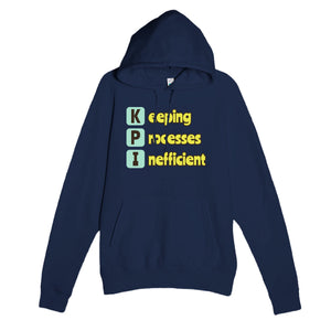 Keeping Processes Inefficient — funny navy unisex hoodie