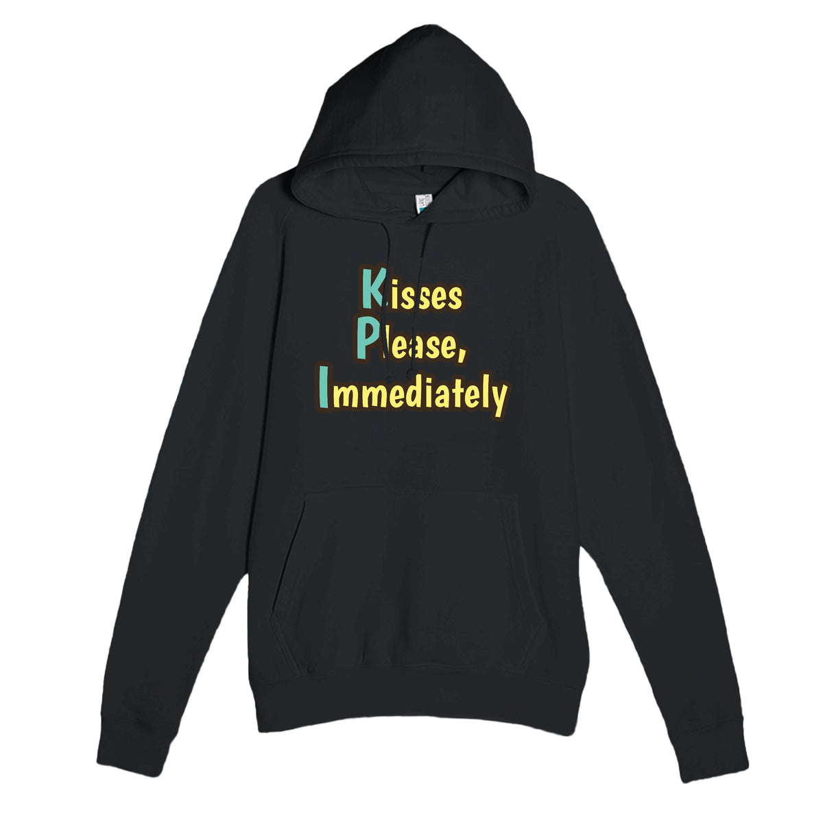 Kisses Please, Immediately — funny black unisex hoodie