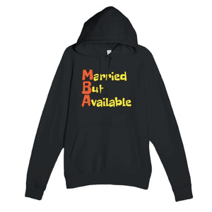 Married But Available — funny black unisex hoodie
