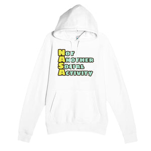 Not Another Social Activity — funny white unisex hoodie