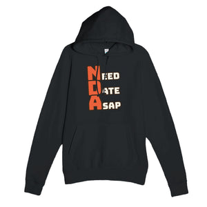 Need Date ASAP — funny black unisex hoodie