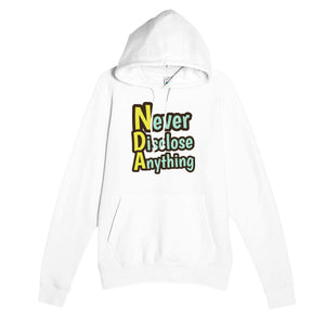 Never Disclose Anything — funny white unisex hoodie
