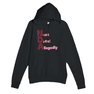 Next Date: Allegedly — funny black unisex hoodie