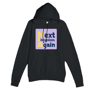 Next Discussion: Again — funny black unisex hoodie