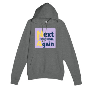 Next Discussion: Again — funny graphite heather unisex hoodie
