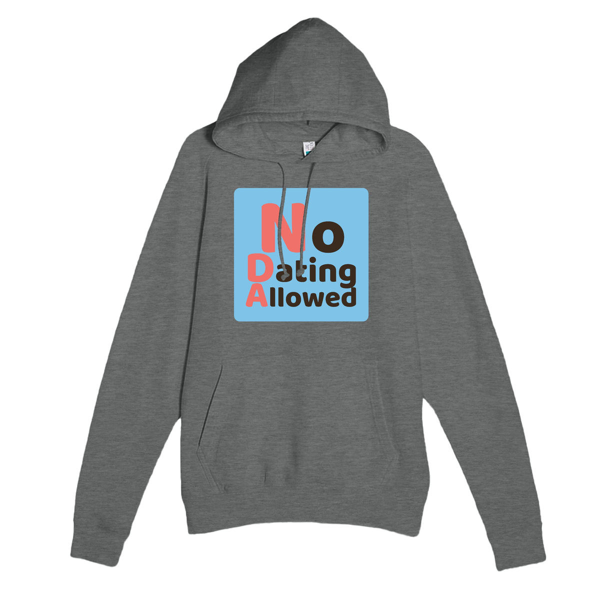 No Dating Allowed — funny graphite heather unisex hoodie