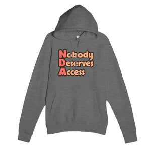 Nobody Deserves Access — funny graphite heather unisex hoodie