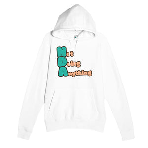 Not Doing Anything — funny white unisex hoodie