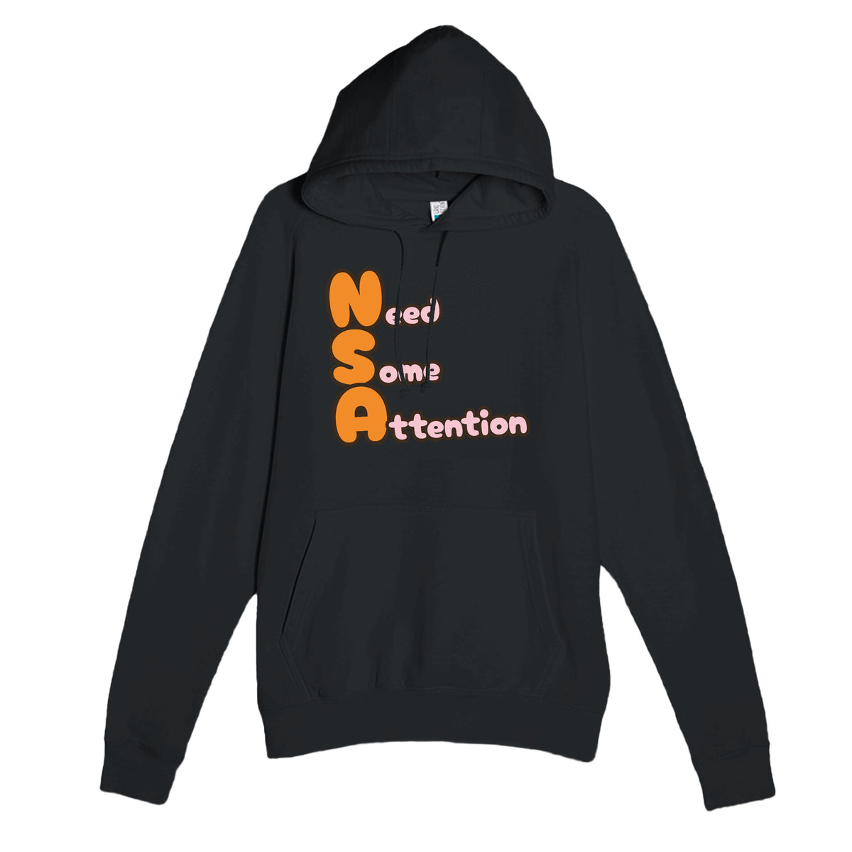 Need Some Attention — funny black unisex hoodie