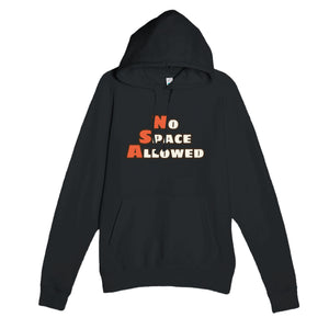No Space Allowed — funny black unisex hoodie