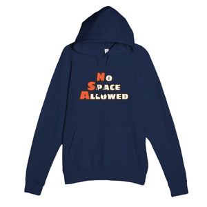 No Space Allowed — funny navy unisex hoodie