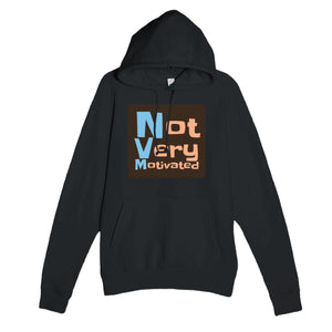Not Very Motivated — funny black unisex hoodie