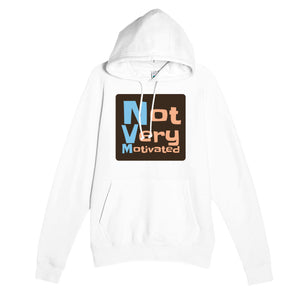 Not Very Motivated — funny white unisex hoodie