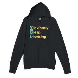 Obviously Keep Revising — funny black unisex hoodie