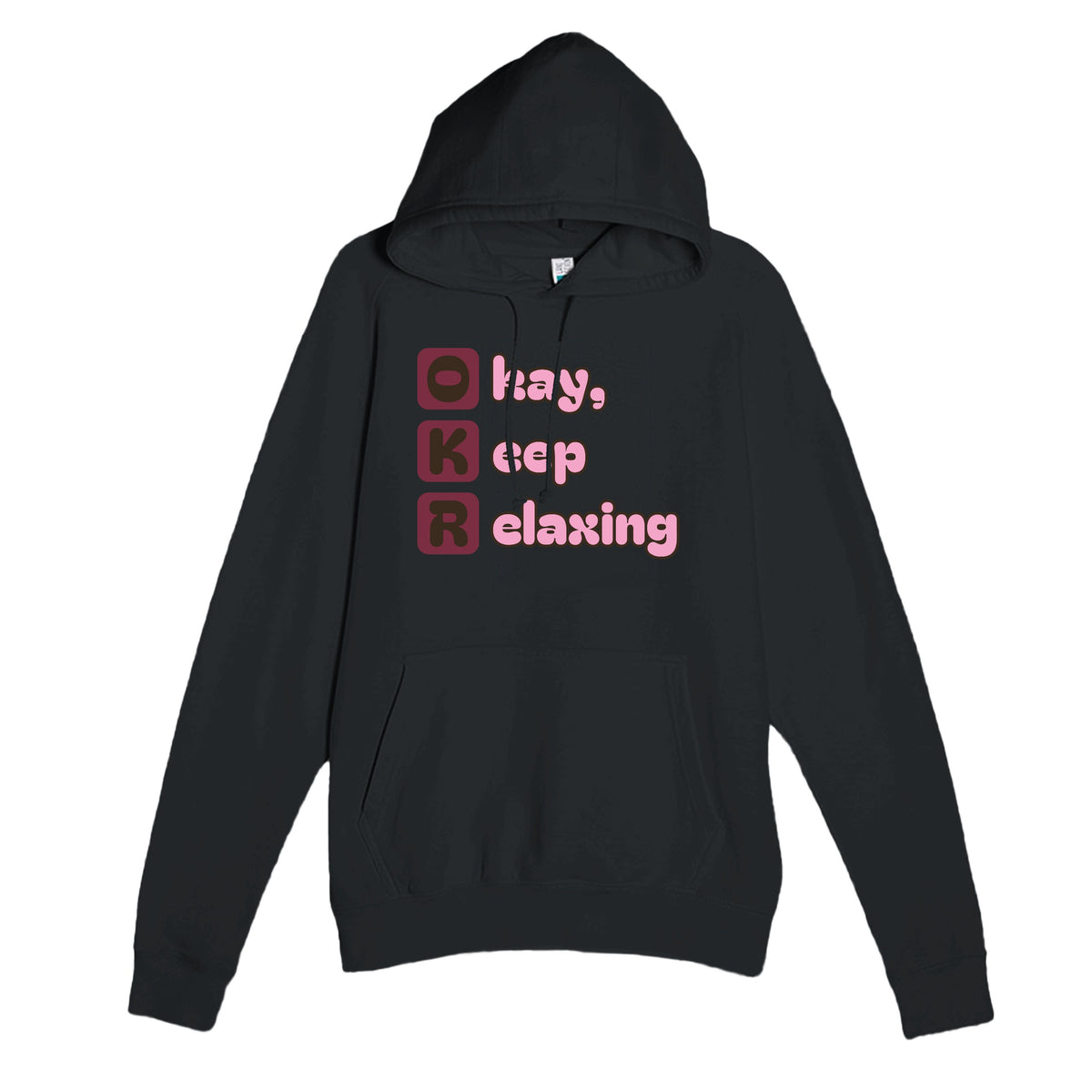 Okay, Keep Relaxing — funny black unisex hoodie