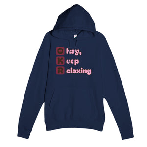 Okay, Keep Relaxing — funny navy unisex hoodie