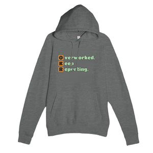 Overworked. Keep Reporting. — funny graphite heather unisex hoodie