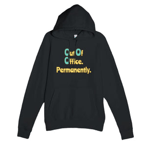 Out Of Office. Permanently. — funny black unisex hoodie