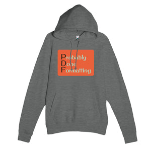 Probably Done Formatting — funny graphite heather unisex hoodie