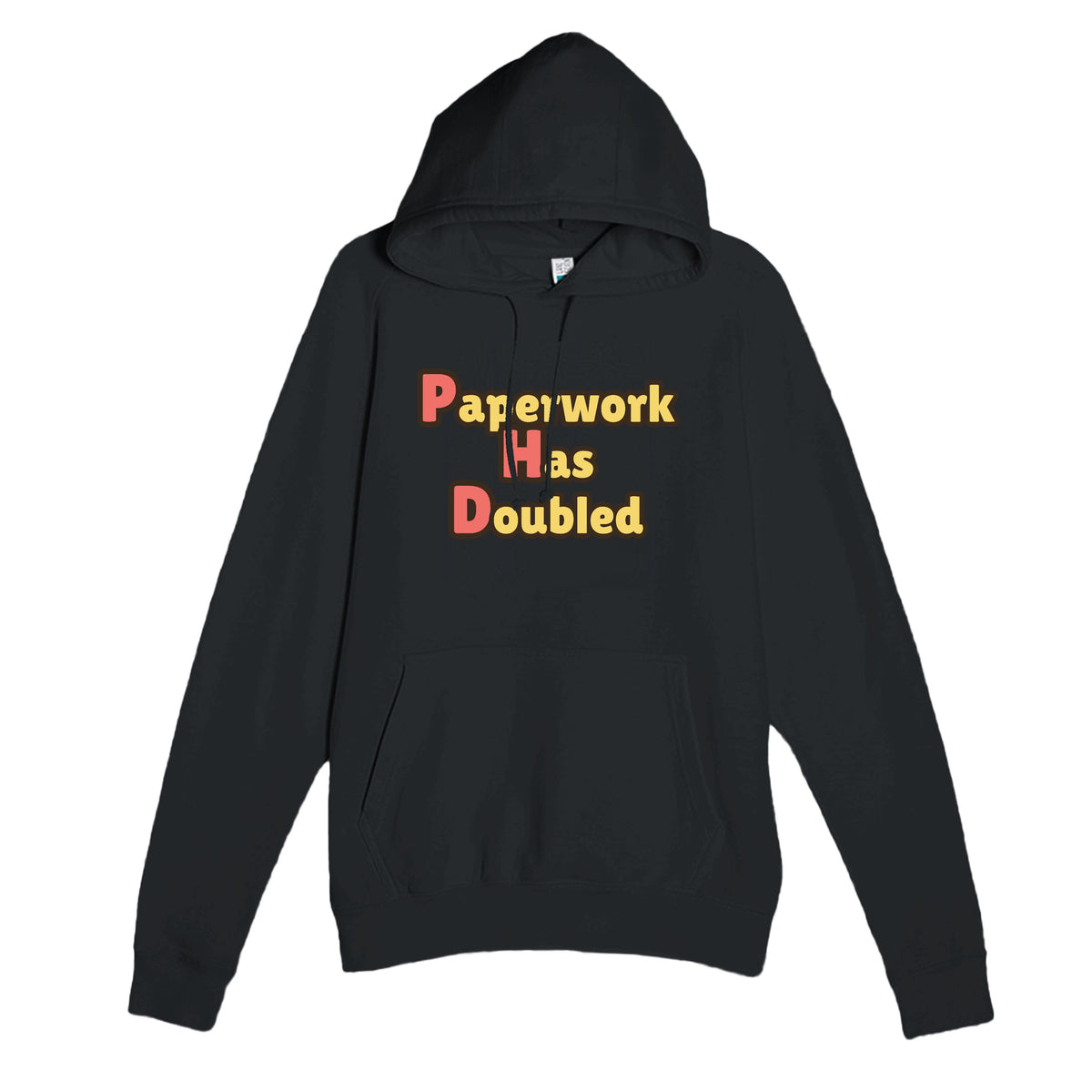 Paperwork Has Doubled — funny black unisex hoodie