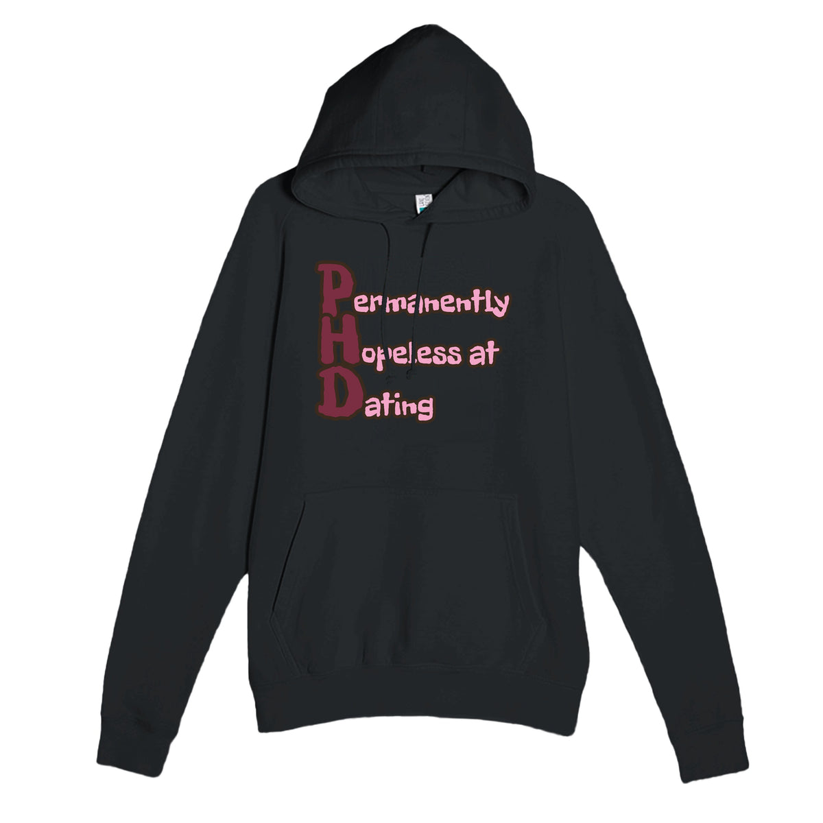 Permanently Hopeless at Dating — funny black unisex hoodie