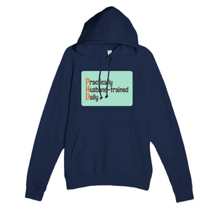 Practically Husband-trained Daily — funny navy unisex hoodie