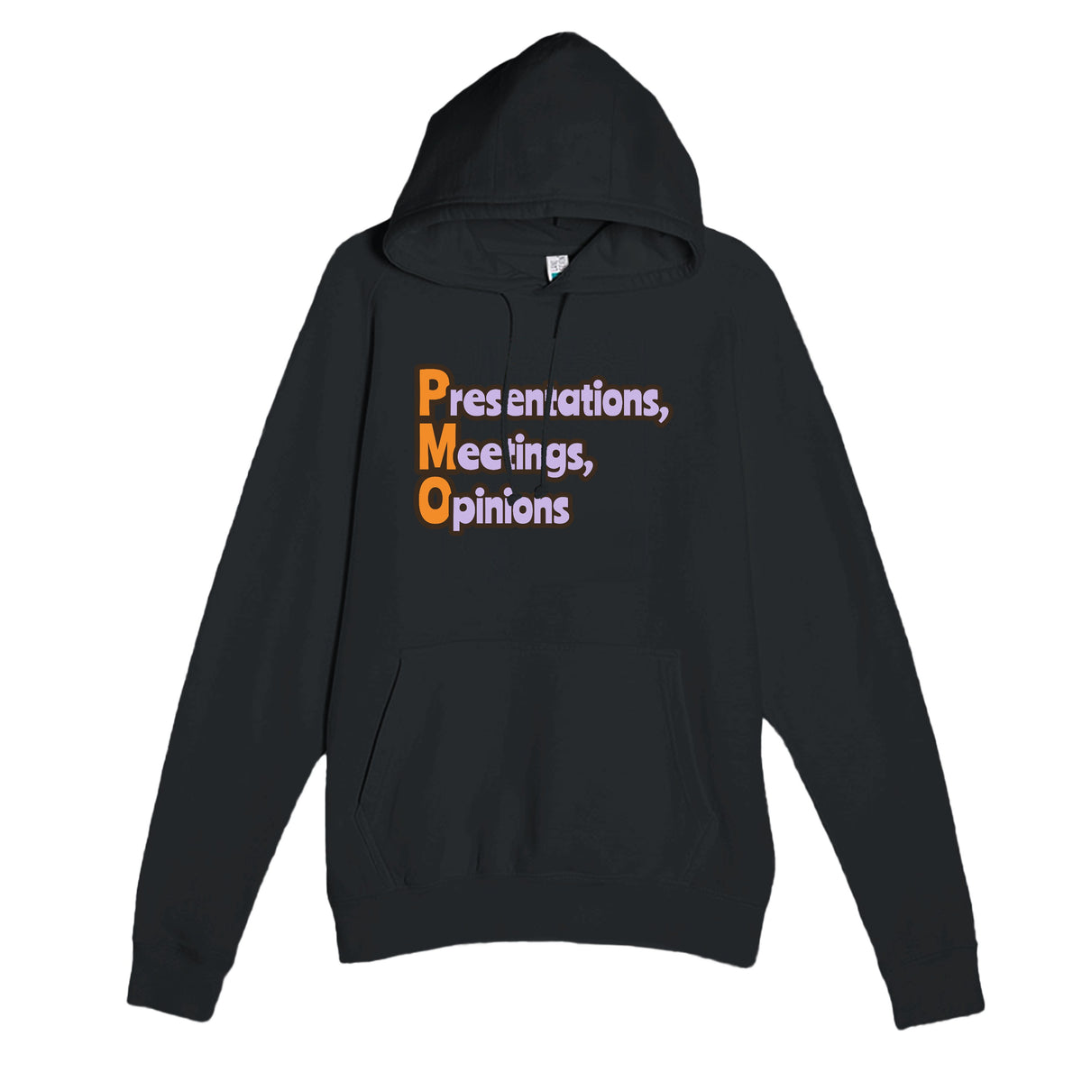 Presentations, Meetings, Opinions — funny black unisex hoodie