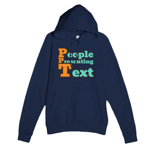 People Presenting Text — funny navy unisex hoodie