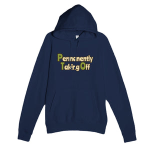 Permanently Taking Off — funny navy unisex hoodie