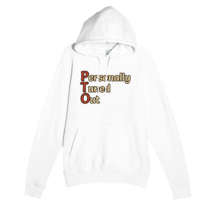 Personally Tuned Out — funny white unisex hoodie