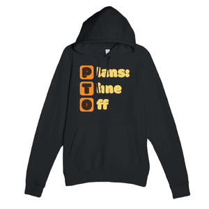 Plans: Time Off — funny black unisex hoodie