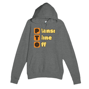 Plans: Time Off — funny graphite heather unisex hoodie