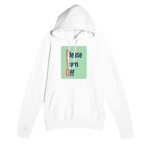 Please Turn Off — funny white unisex hoodie