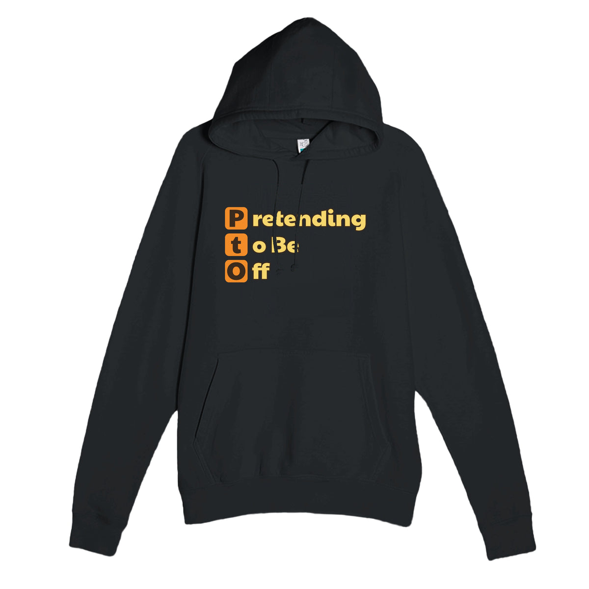 Pretending to Be Off — funny black unisex hoodie