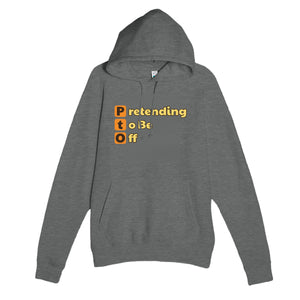Pretending to Be Off — funny graphite heather unisex hoodie