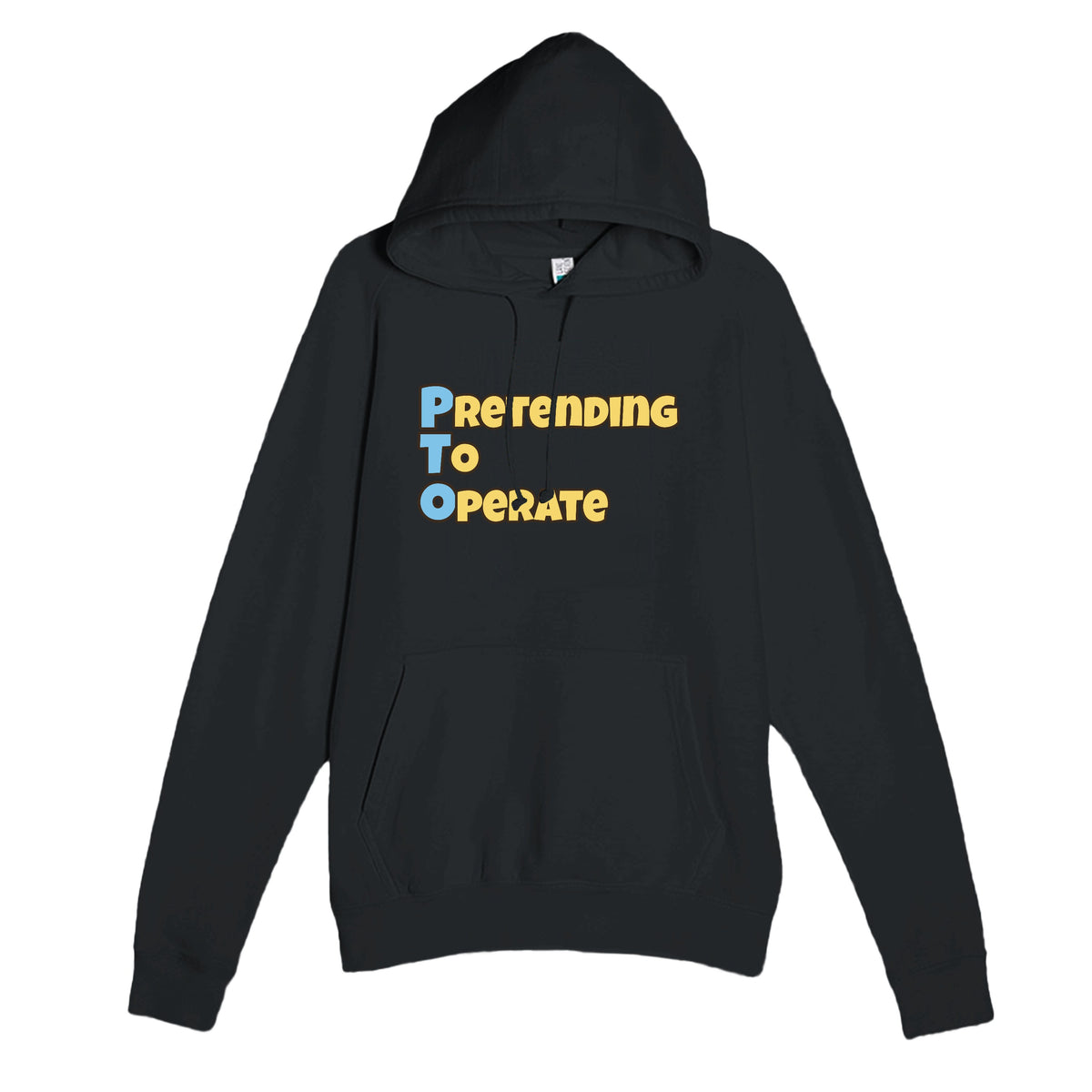 Pretending To Operate — funny black unisex hoodie