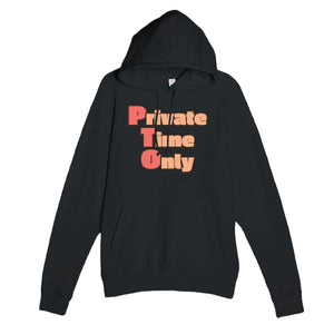 Private Time Only — funny black unisex hoodie