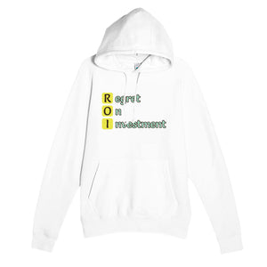 Regret On Investment — funny white unisex hoodie