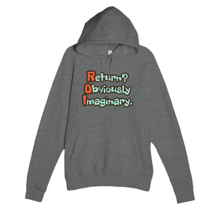 Return? Obviously Imaginary. — funny graphite heather unisex hoodie