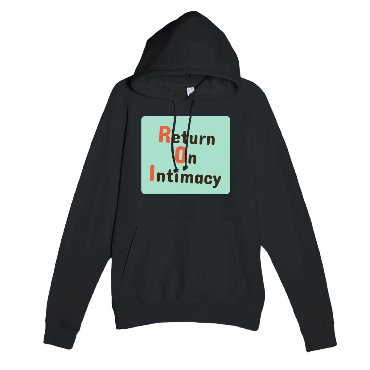 Return On Intimacy — funny black unisex hoodie