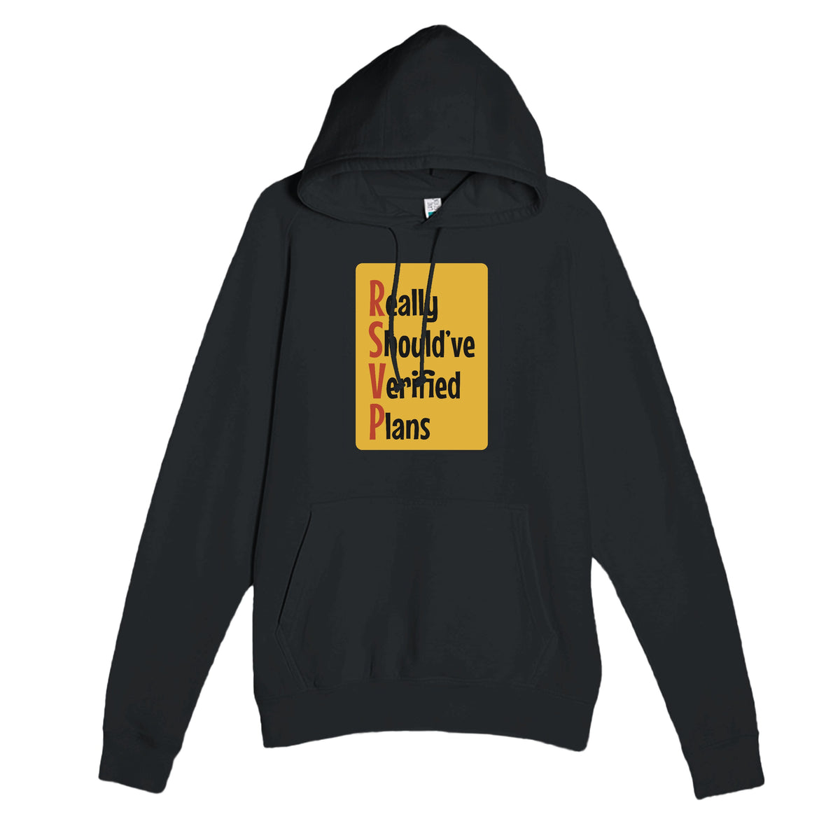 Really Should’ve Verified Plans — funny black unisex hoodie