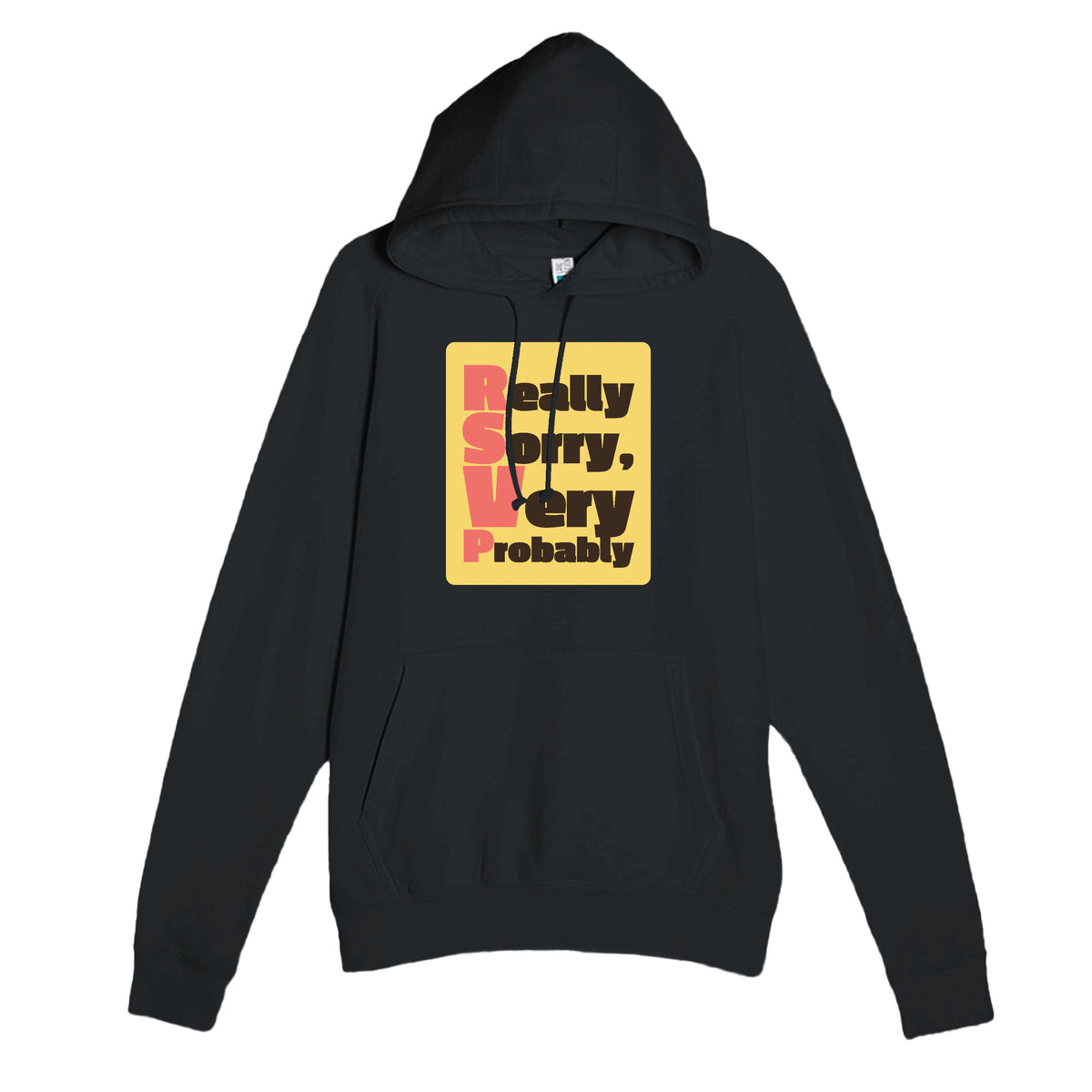 Really Sorry, Very Probably — funny black unisex hoodie