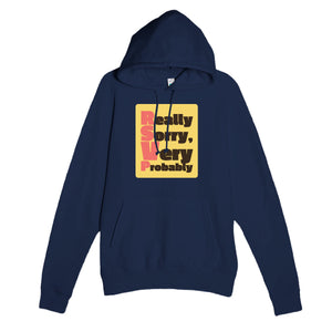 Really Sorry, Very Probably — funny navy unisex hoodie